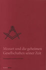 Buchcover Mozart und die geheimen Gesellschaften seiner Zeit