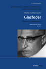 Buchcover Walter Schlorhaufer: Glasfeder