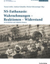 Buchcover NS-Euthanasie: Wahrnehmungen – Reaktionen – Widerstand