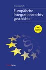Buchcover Europäische Integrationsrechtsgeschichte