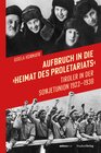 Buchcover Aufbruch in die "Heimat des Proletariats"