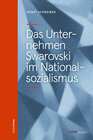 Buchcover Das Unternehmen Swarovski im Nationalsozialismus