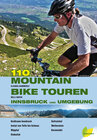 Buchcover 110 Mountainbiketouren Innsbruck und Umgebung