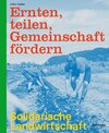 Buchcover Ernten, teilen, Gemeinschaft fördern: Solidarische Landwirtschaft