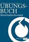 Buchcover Wirtschaftsinformatik Bauer / Übungsbuch zur W.-Informatik Bauer