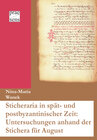 Buchcover Sticheraria in spät- und postbyzantinischer Zeit: Untersuchungen anhand der Stichera für August
