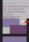 Buchcover Das Konservatorium der Gesellschaft der Musikfreunde in Wien