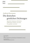 Buchcover Andreas Kurzmann: Die deutschen geistlichen Dichtungen