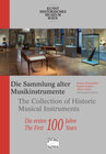Buchcover Die Sammlung alter Musikinstrumente des Kunsthistorischen Museums Wien ‒ Die ersten 100 Jahre