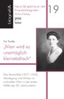 Buchcover „Wien wird so unerträglich kleinstädtisch“. Elsa Bienenfeld (1877-1942)
