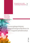 Buchcover Grenzgängerinnen: Migrationsgeschichten in der Gegenwartsliteratur