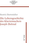 Buchcover Die Lebensgeschichte des Klaviermachers Joseph Dohnal
