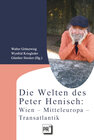 Buchcover Die Welten des Peter Henisch: Wien – Mitteleuropa – Transatlantik