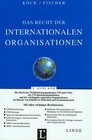 Buchcover Das Recht der Internationalen Organisationen