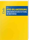 Buchcover IFRS-Bilanzierung und Berichterstattung in der Krise