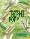 Buchcover Dann rufen alle Hoppelpopp