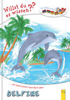 Buchcover LESEZUG/Willst du es wissen: Ein Sach-Comic-Lese-Buch über Delfine