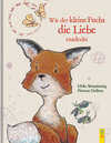 Buchcover Wie der kleine Fuchs die Liebe entdeckt