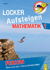 Buchcover Locker Aufsteigen Ferien - Mathematik 1