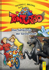 Buchcover Tom Turbo: Das Geheimnis der Geisterstadt