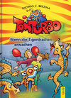 Buchcover Tom Turbo: Wenn die Tigerdrachen erwachen