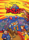 Buchcover Tom Turbo: Das bellende Pony