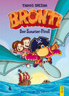 Buchcover Bronti - Der Saurier-Pirat
