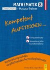 Buchcover Kompetent Aufsteigen Mathematik 8 - GeoGebra Matura-Trainer