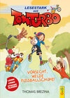Buchcover Tom Turbo - Lesestark - Vorsicht, wilde Fußballschuhe!