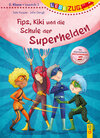 Buchcover LESEZUG/2. Klasse - Lesestufe 2: Fips, Kiki und die Schule der Superhelden