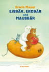 Buchcover Eisbär, Erdbär und Mausbär