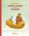 Buchcover Eisbär, Erdbär und Mausbär
