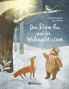 Buchcover Der kleine Bär und der Weihnachtsstern - Geschenkbuchausgabe