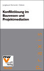 Buchcover Konfliktlösung im Bauwesen und Projektmediation