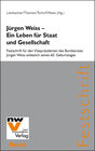 Buchcover Jürgen Weiss – Ein Leben für Staat und Gesellschaft
