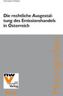 Buchcover Die rechtliche Ausgestaltung des Emissionshandels in Österreich