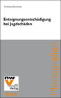 Buchcover Enteignungsentschädigung bei Jagdschäden