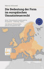 Buchcover Die Bedeutung der Form im europäischen Umsatzsteuerrecht