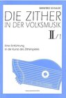 Buchcover Die Zither in der Volksmusik II/Heft 1