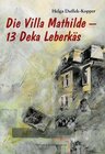 Buchcover Die Villa Mathilde /13 Deka Leberkäs