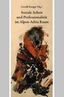Buchcover Soziale Arbeit und Professionalität im Alpen-Adria-Raum
