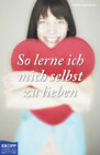 Buchcover So lerne ich mich selbst zu lieben