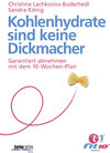 Buchcover Kohlenhydrate sind keine Dickmacher