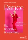 Buchcover Dance, like nobody is watching