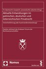 Buchcover Aktuelle Entwicklungen im polnischen, deutschen und österreichischen Privatrecht