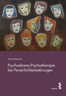 Buchcover Psychodrama-Psychotherapie bei Persönlichkeitsstörungen