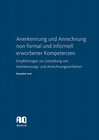 Buchcover Anerkennung und Anrechnung non-formal und informell erworbener Kompetenzen