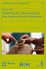 Buchcover Rethinking EU Cultural Property Law: Towards Private Enforcement