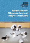 Buchcover Fallbeispiele für Pflegeassistenz und Pflegefachassistenz