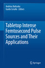 Buchcover Tabletop Intense Femtosecond Pulse Sources and Their Applications